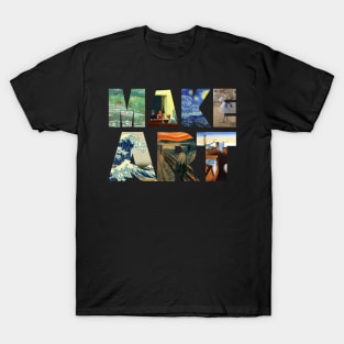 Make Art T-Shirt